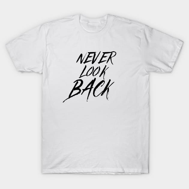 Never look back T-Shirt by ZenFit